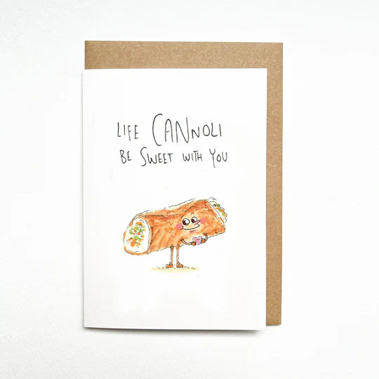 Life Cannoli Be Sweet With You - Well Drawn