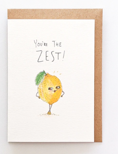 You're The Zest - Well Drawn