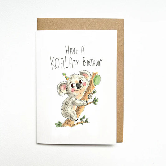 Have a Koalaty Birthday - Well Drawn