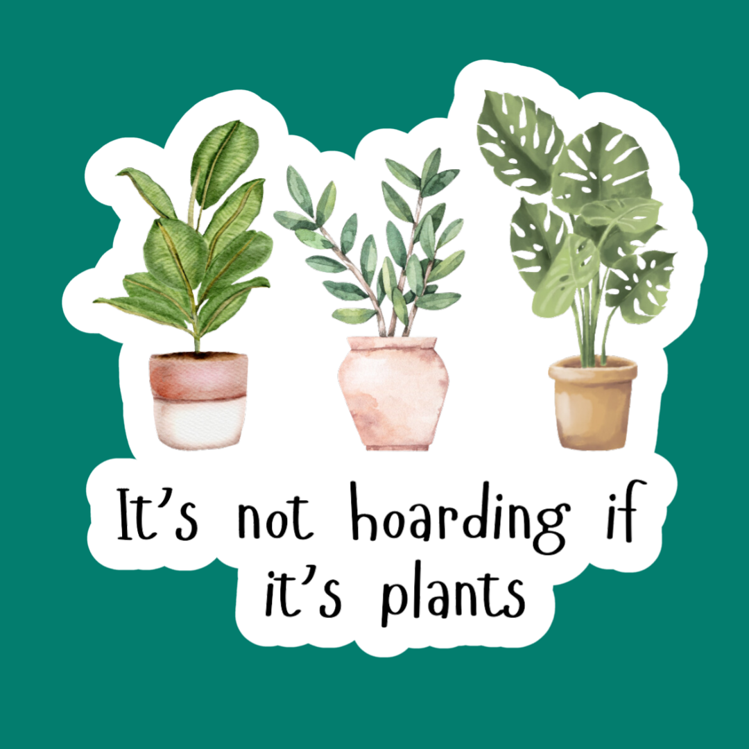 Plant Pun Vinyl Sticker