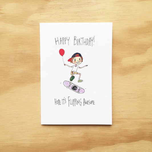 Happy Birthday, Hope it's Flipping Awesome- Well Drawn