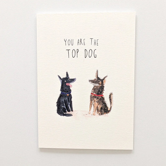 You Are The Top Dog- Well Drawn