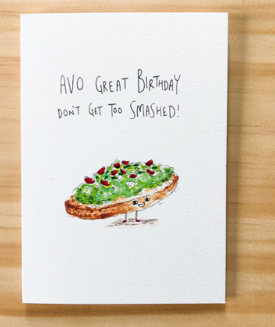 Avo Great Birthday, Don't Get Too Smashed - Well Drawn