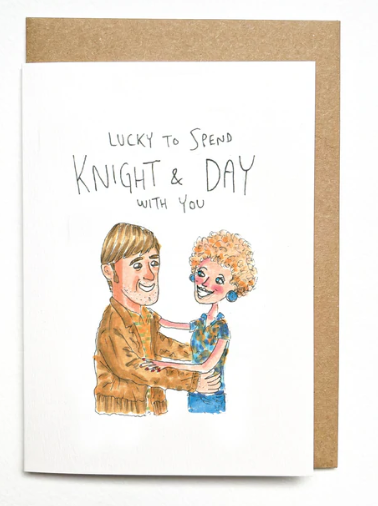 Lucky To Spend Knight and Day with You - Well Drawn