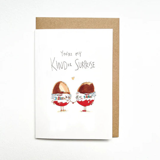 You’re My Kinder Surprise - Well Drawn